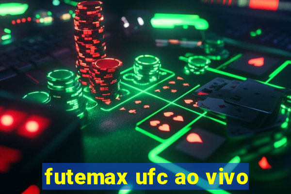 futemax ufc ao vivo